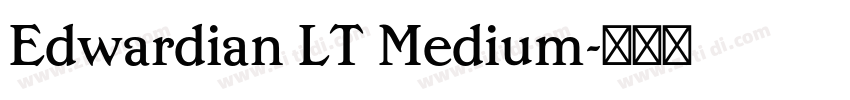 Edwardian LT Medium字体转换